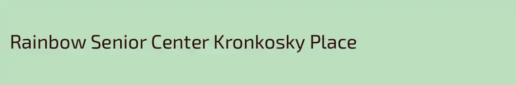 Rainbow Senior Center Kronkosky Place